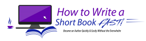 How_to_Write_a_Short_Book_FAST