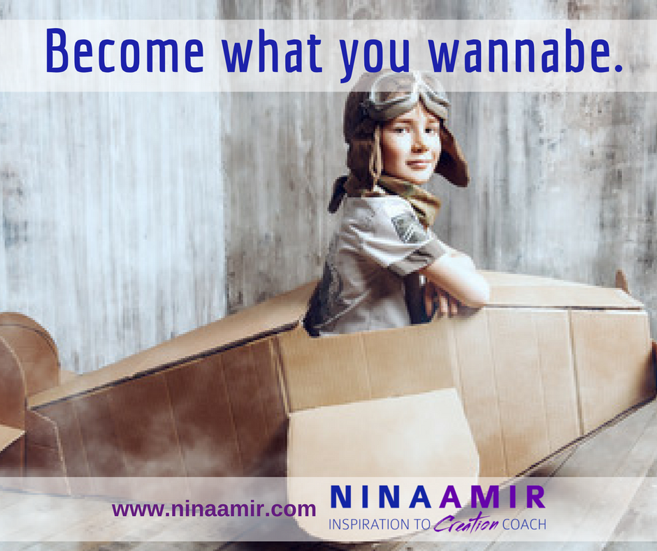 Create Inspired Results Stop Being A Wannabe Nina Amir