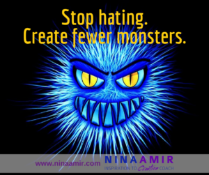 hate creates monsters