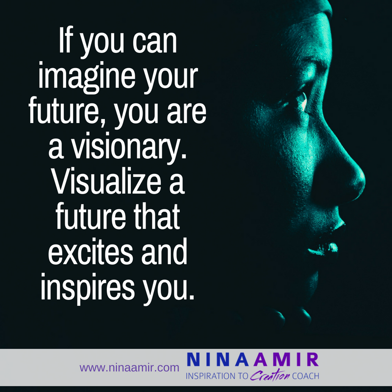 visionaries can visualize their own futures