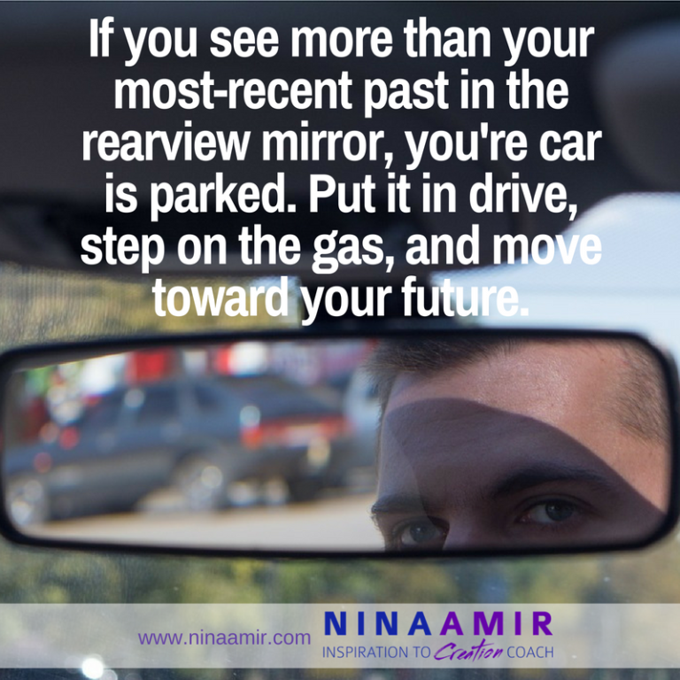Change the Objects in Your Rearview Mirror Nina Amir