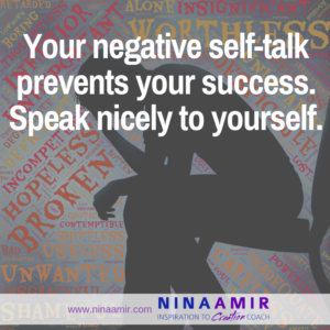 positive self-talk for success--not negative self-talk