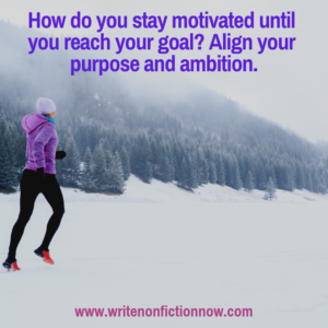 how do you create sustainable motivation--a desire for consistent action toward an ambition
