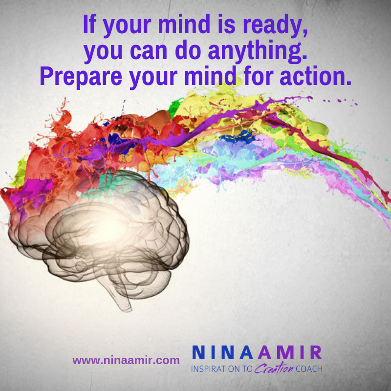 prepare your mind for action. 