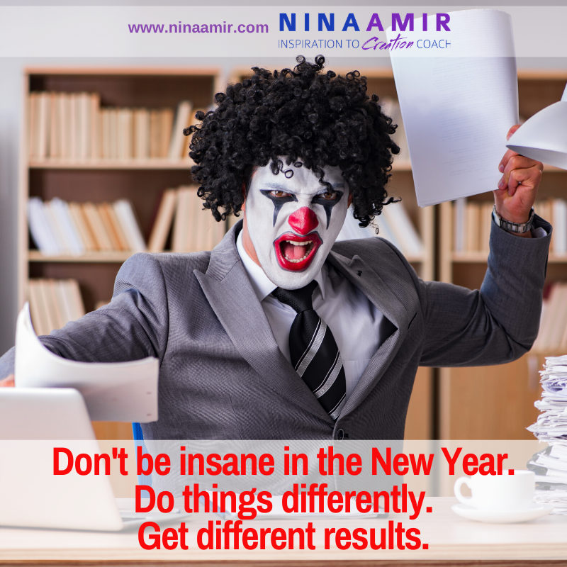 Dont' be insane. Get different results in the New Year