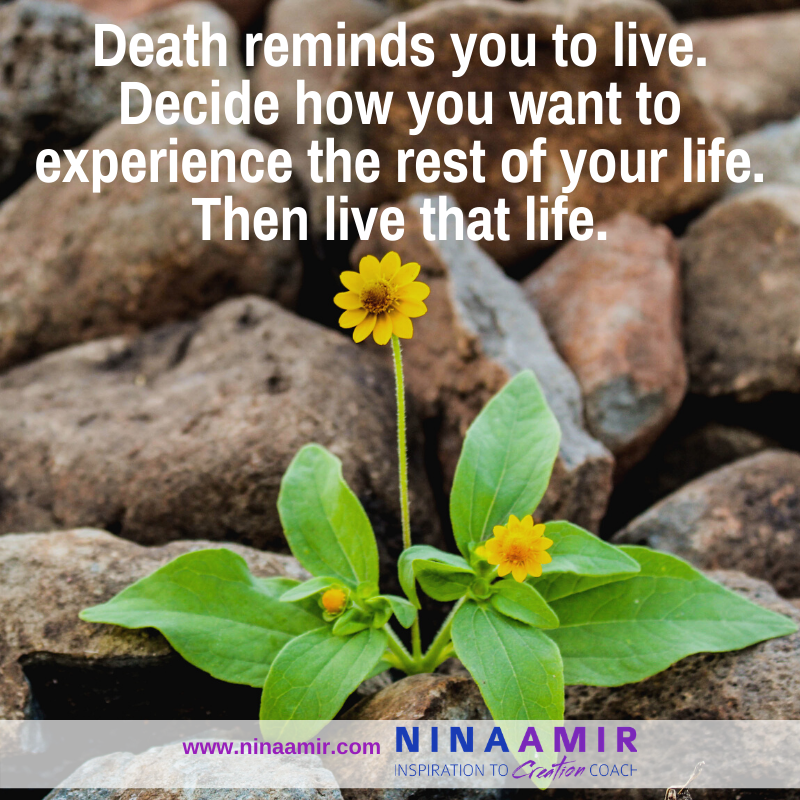 death reminds you to live life fully