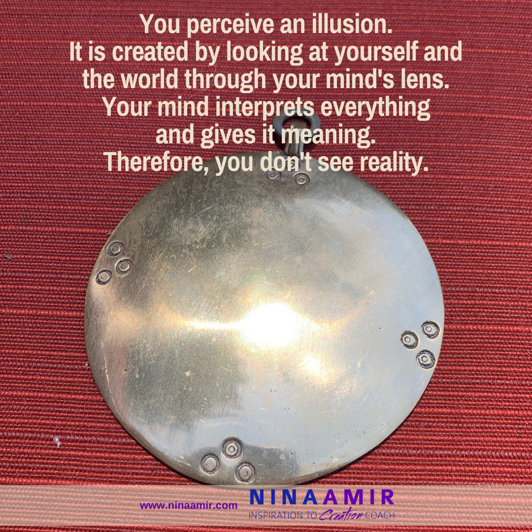 How to Stop Seeing Your Mental Interpretations Instead of Reality