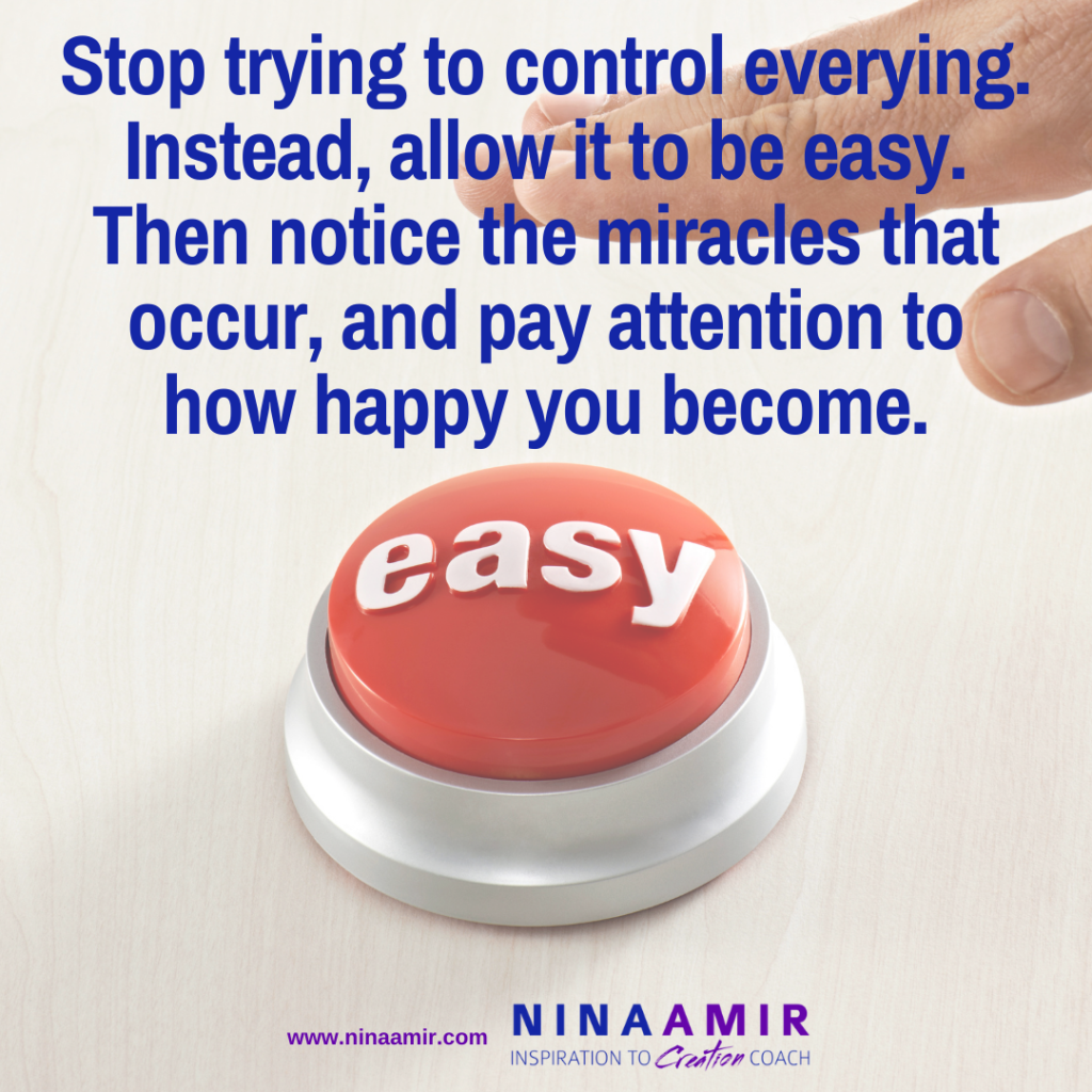 stop controlling and let it be easy