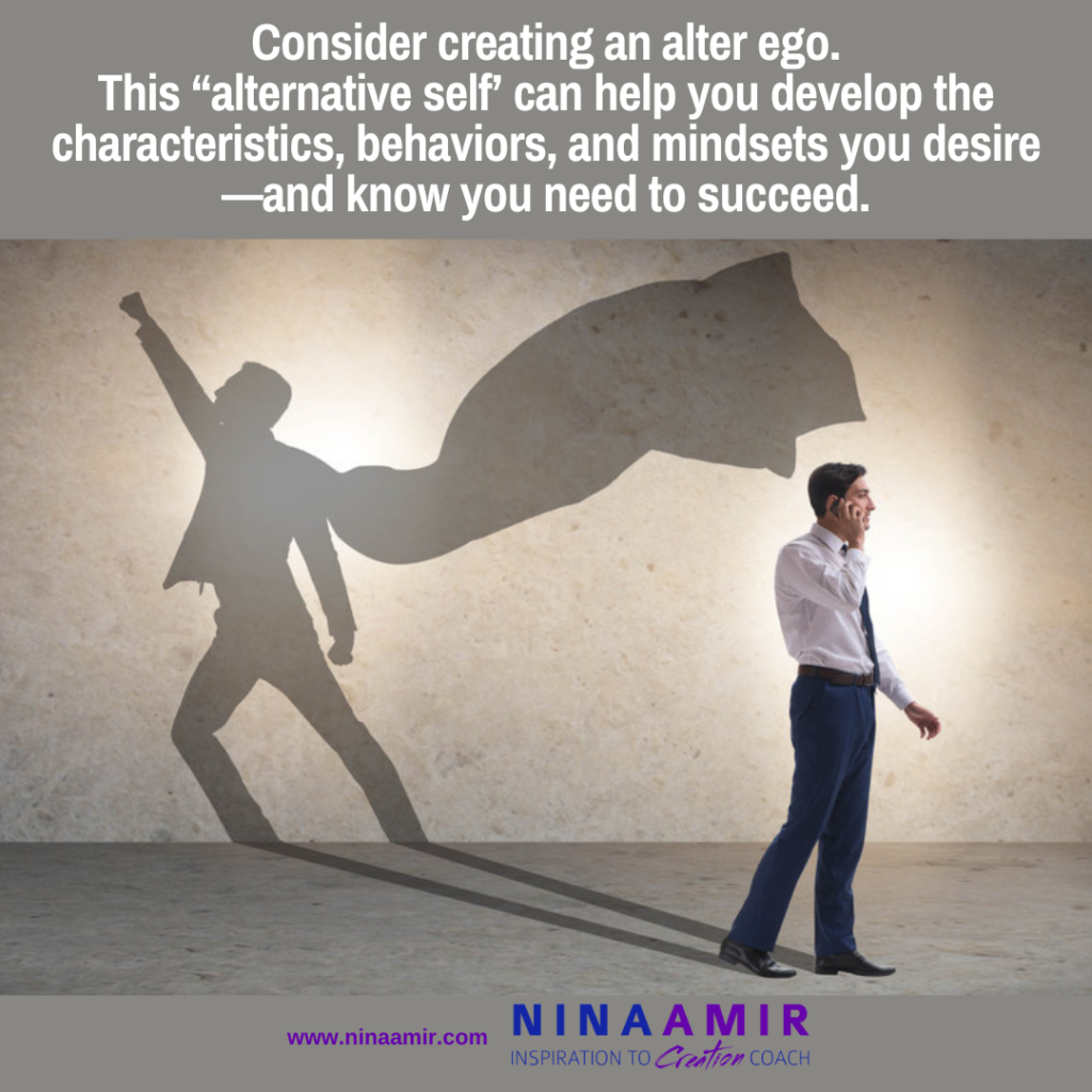 An alter ego can help you succeed
