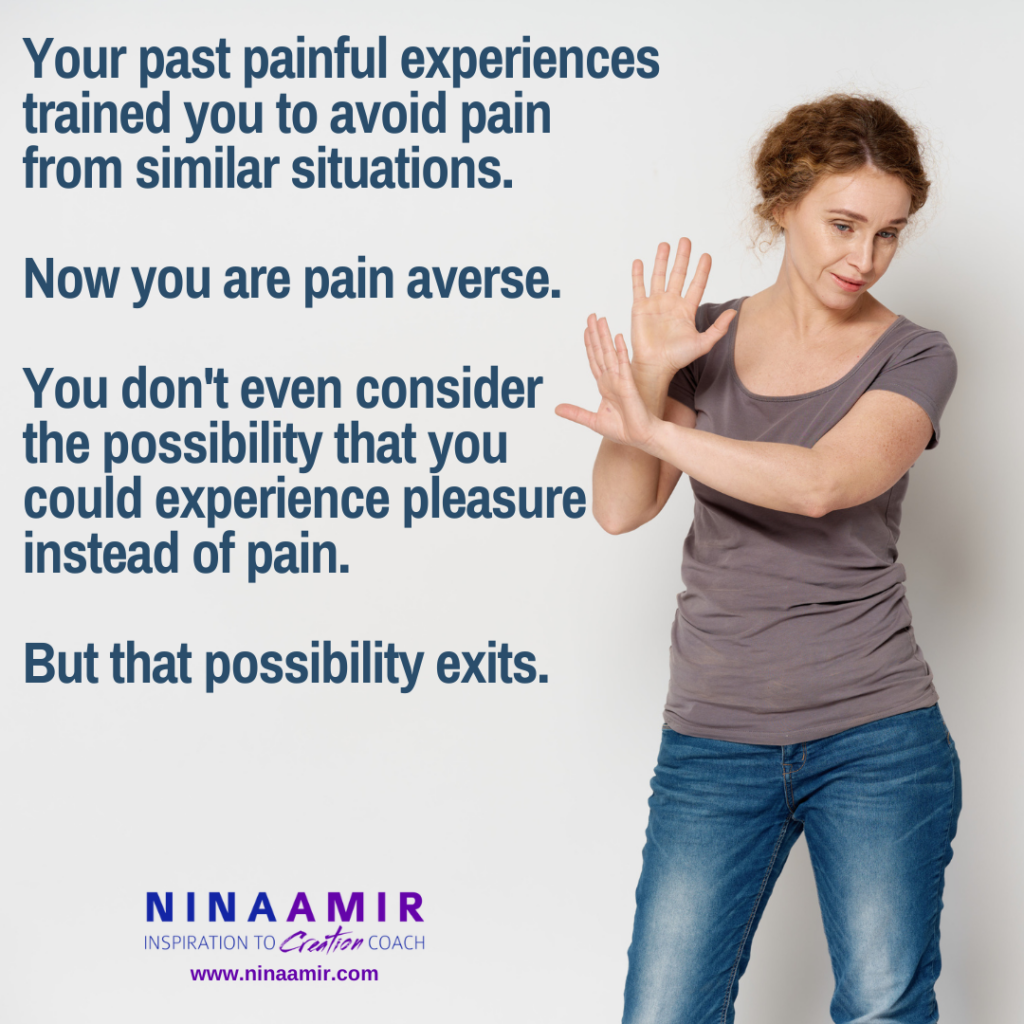 Stop avoiding pain and seek pleasure