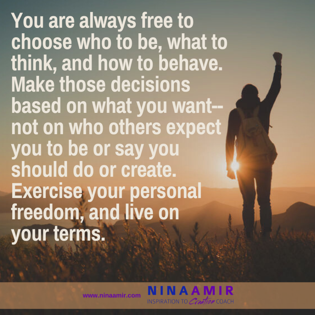 3 Steps to Help You Exercise Your Inherent Personal Freedom