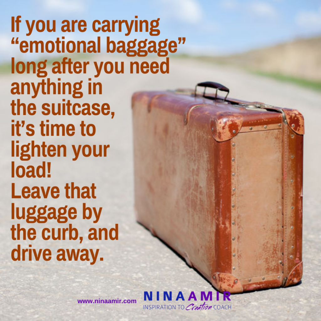 it's time to let go of old stories, beliefs and emotions--you don't need your emotional baggage anymore