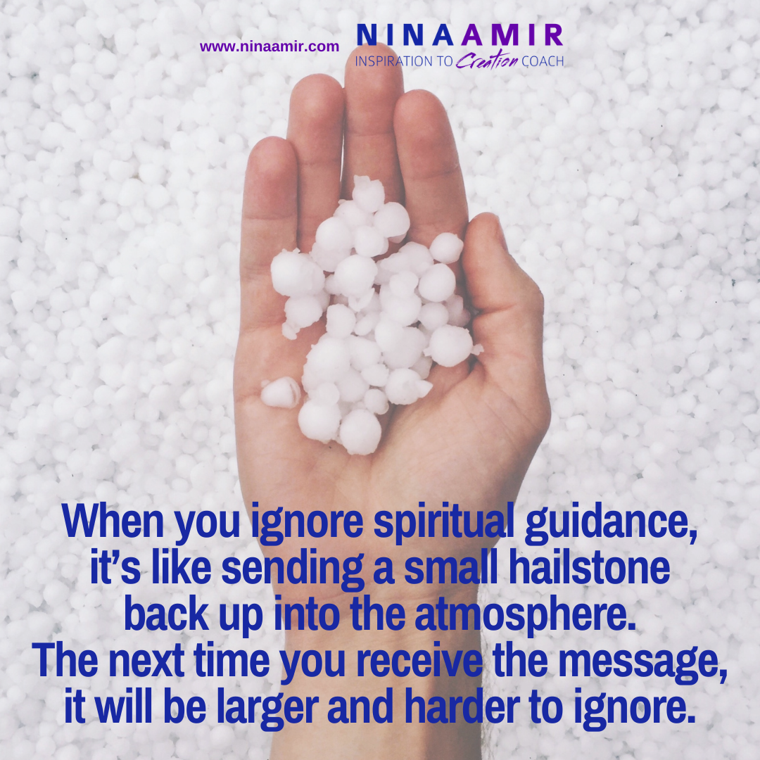 Don't ignore spiritual guidance