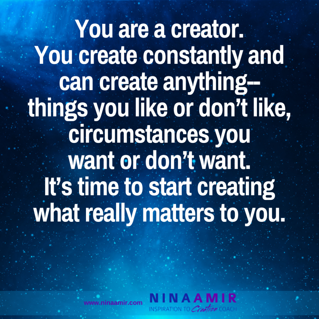 You are a creator. Are you creating what matters to you?