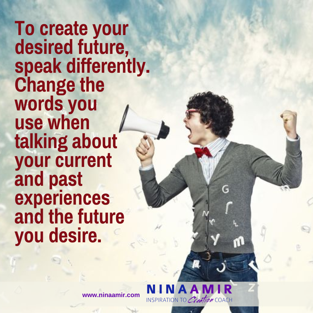 Your words create