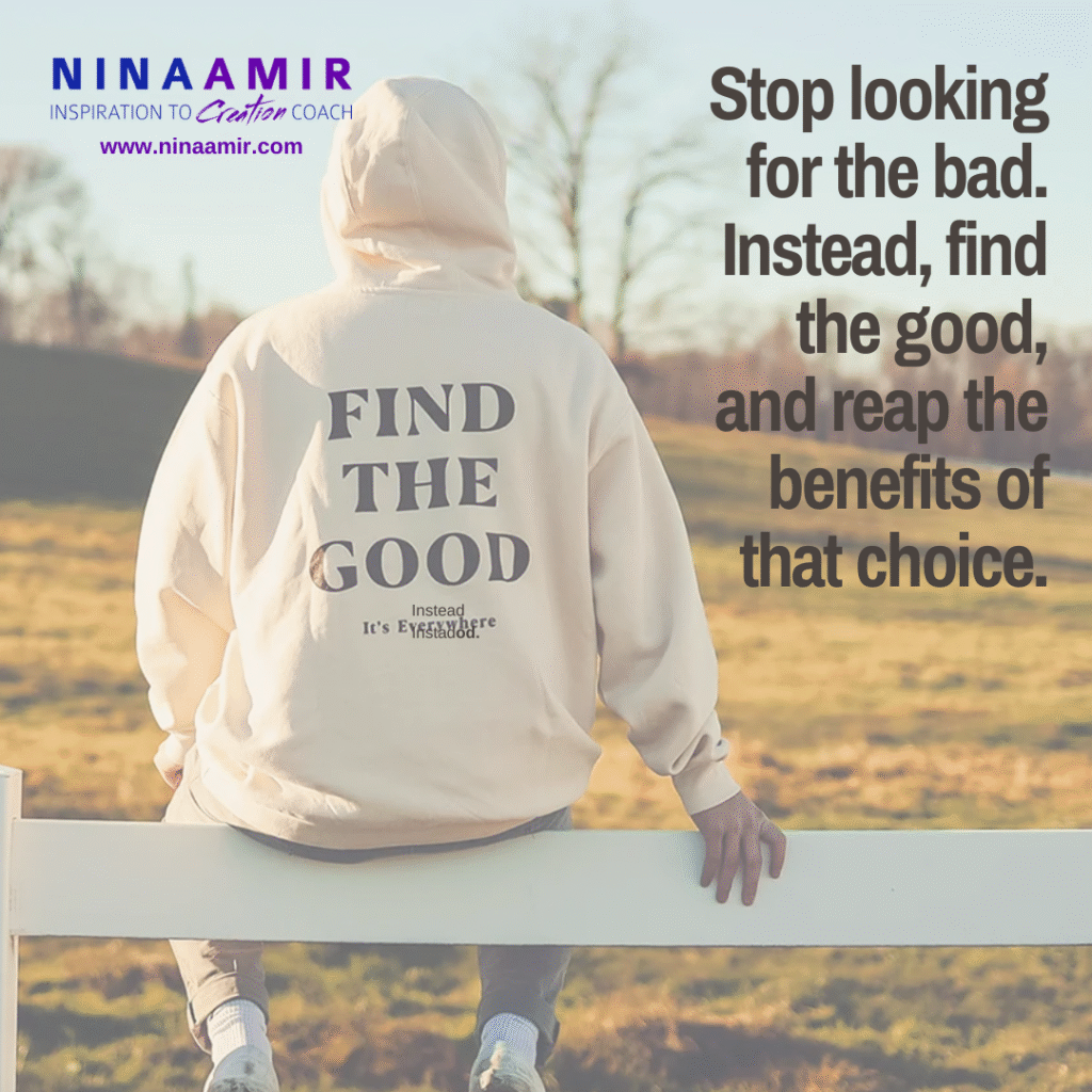 Find the good, not the bad
