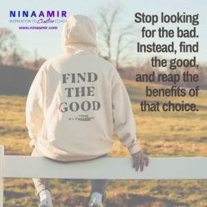 Find the good, not the bad