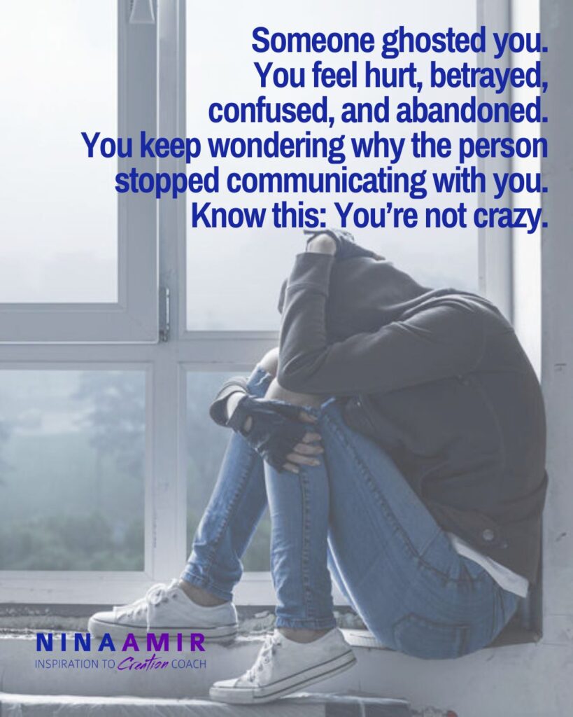 ghosting is hurtful; being ghosted makes you feel abandoned and confused