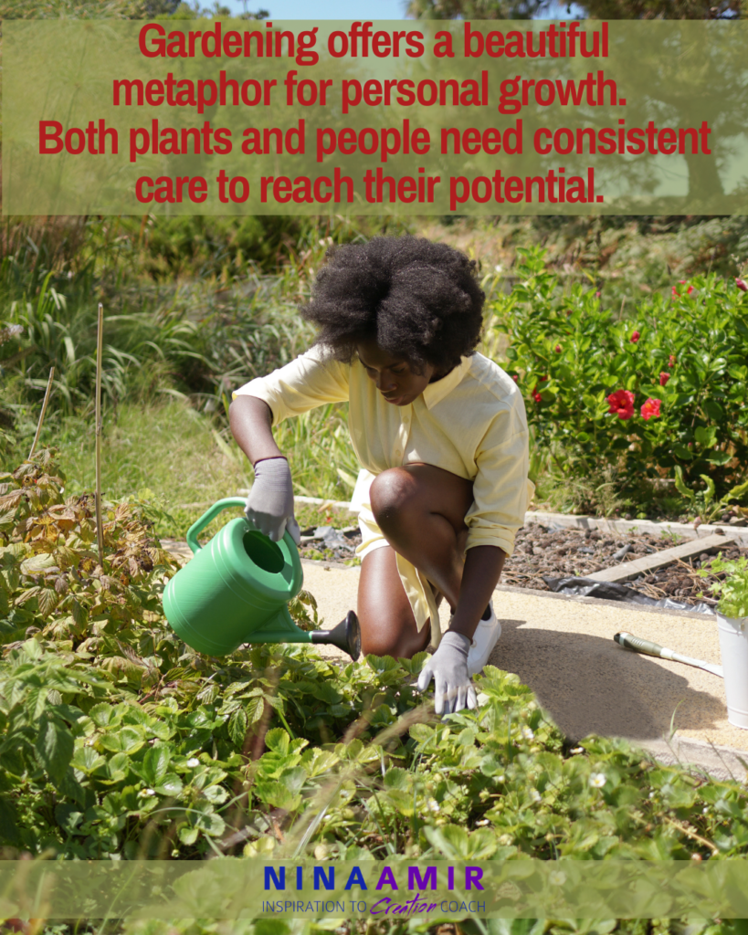 Gardening is like personal growth